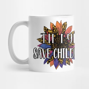 Tie Dye Save Children - Awareness Sunflower Tie Dye Cheetah - Beautiful Tie Dye Sunflower Save Children Gift Mug